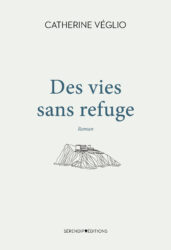 Des vies sans refuge